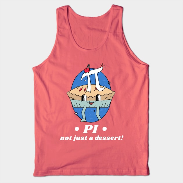 Pi - not just a dessert! Tank Top by Meow Meow Cat